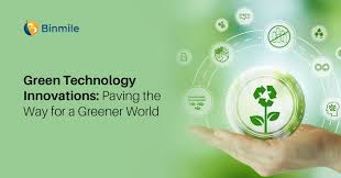 Green Innovation: How Tech Is Helping the Environment