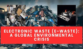 How E-Waste Is Becoming a Global Crisis