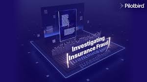 How Insurance Companies Investigate Fraud