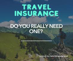 Do You Really Need Travel Insurance? The Honest Answer