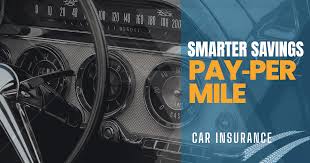 The Rise of Pay-Per-Mile Car Insurance